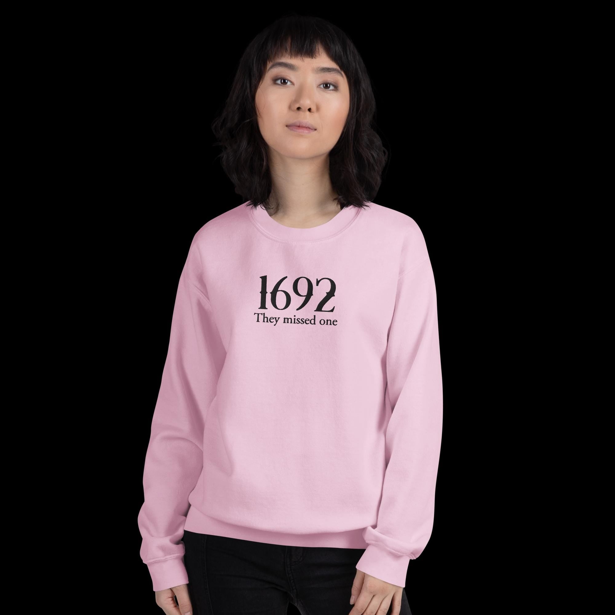 Embroidered 'They Missed One' Sweatshirt - Salem Witch Halloween Costume