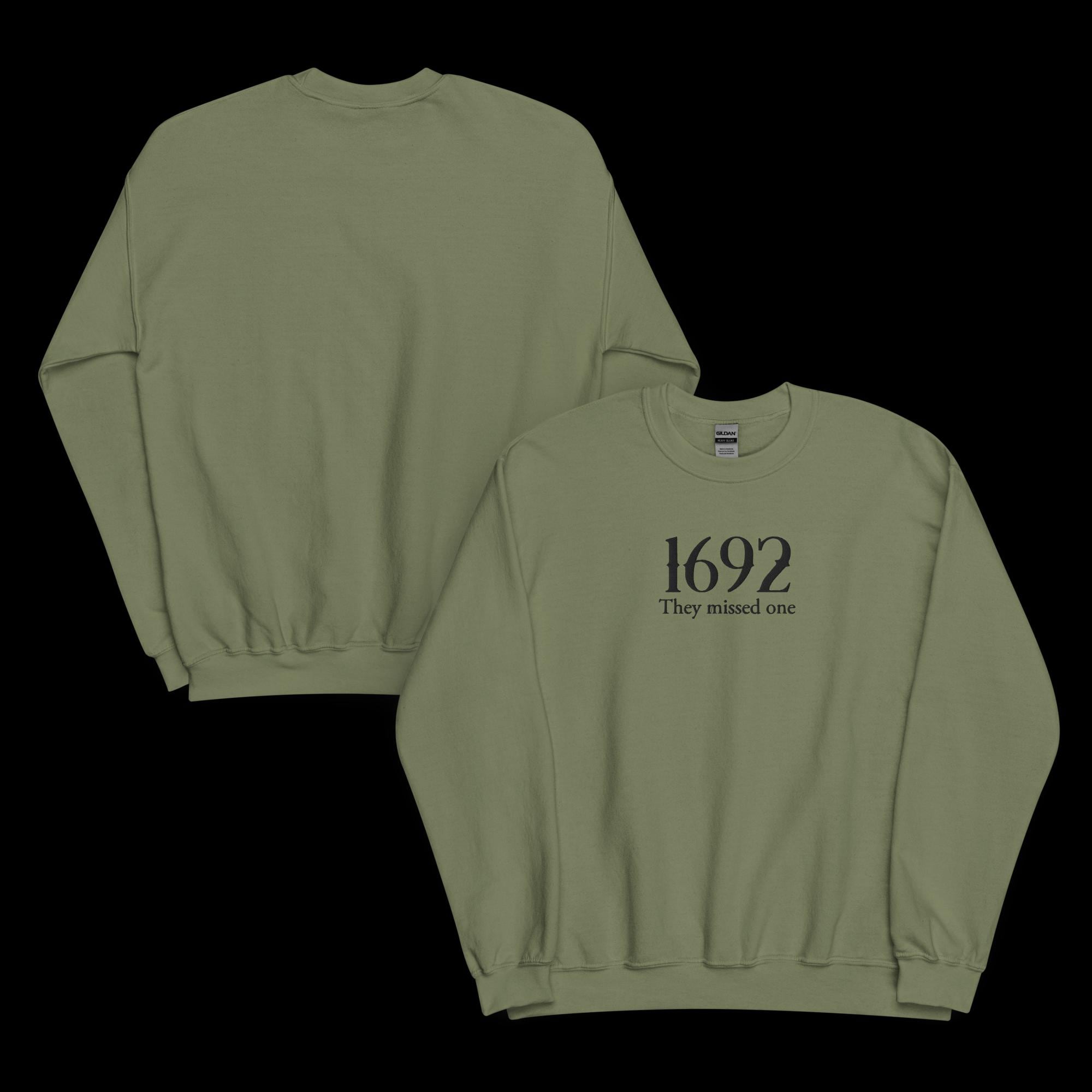 Embroidered 'They Missed One' Sweatshirt - Salem Witch Halloween Costume