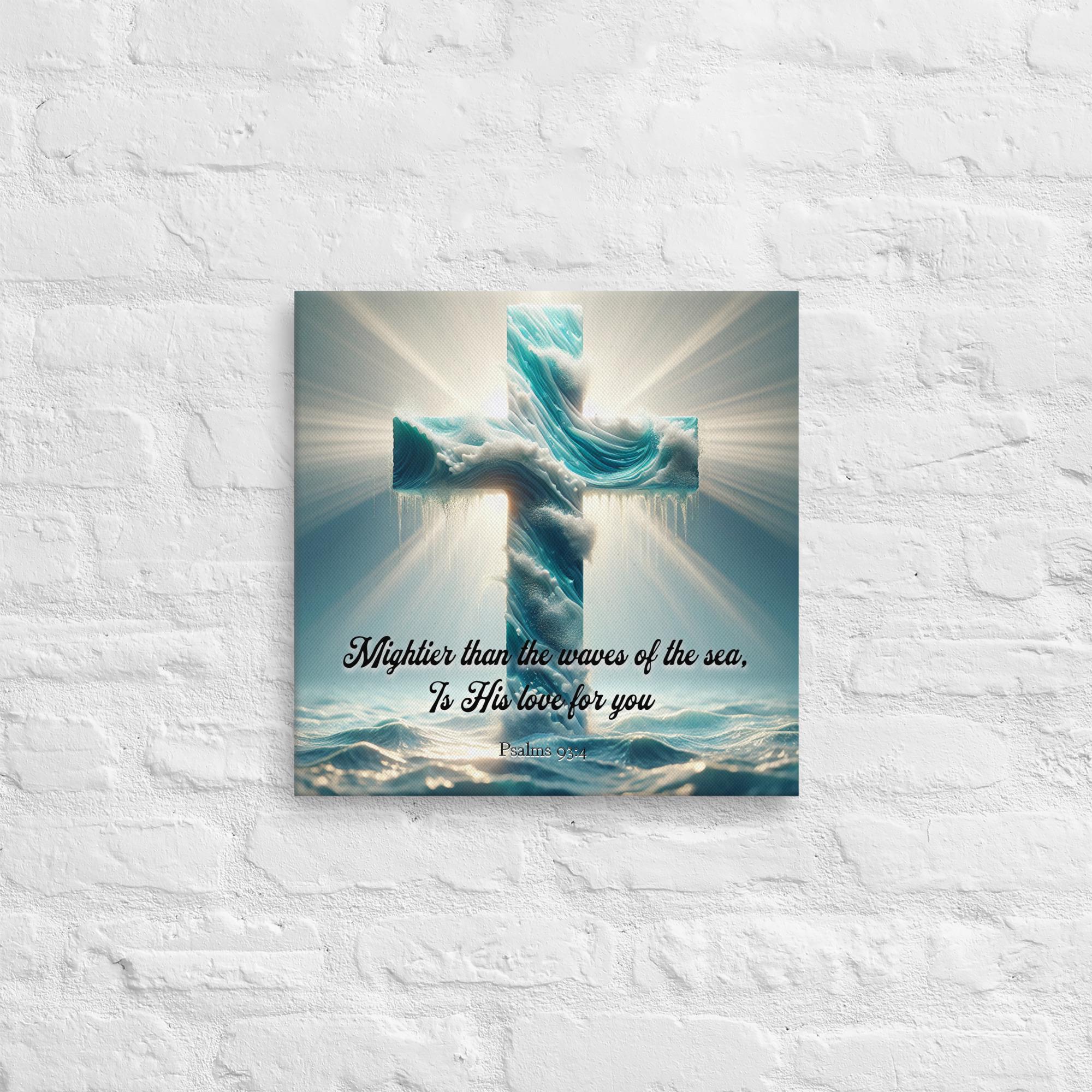 Mightier than the waves in the sea is His love for you Thin canvas, Christian art, cross, faith, psalm 93:4, scripture, coastal decor, beach