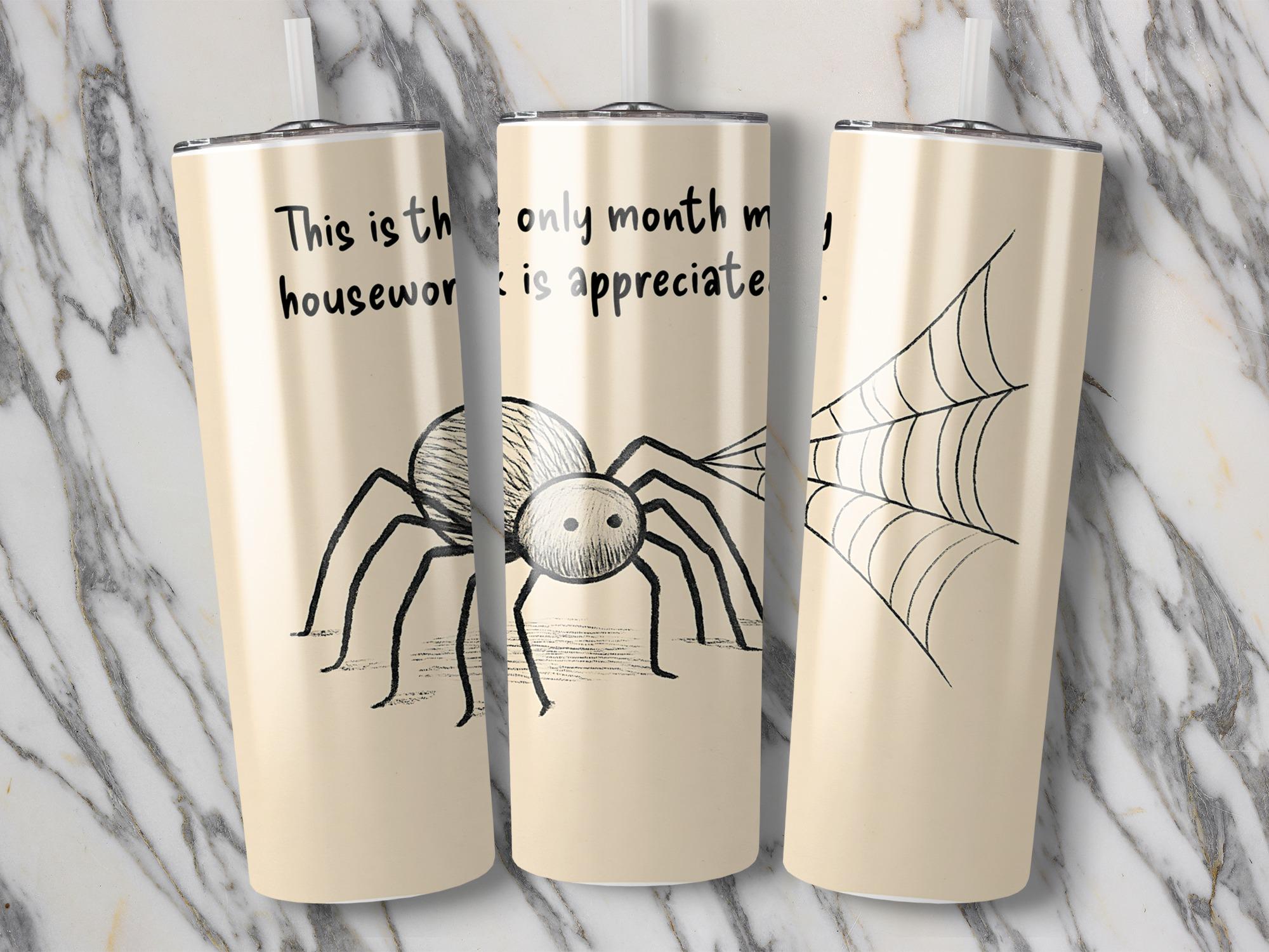 Funny Spider Halloween Tumbler Wrap: Housework Appreciated PNG (Digital Download)
