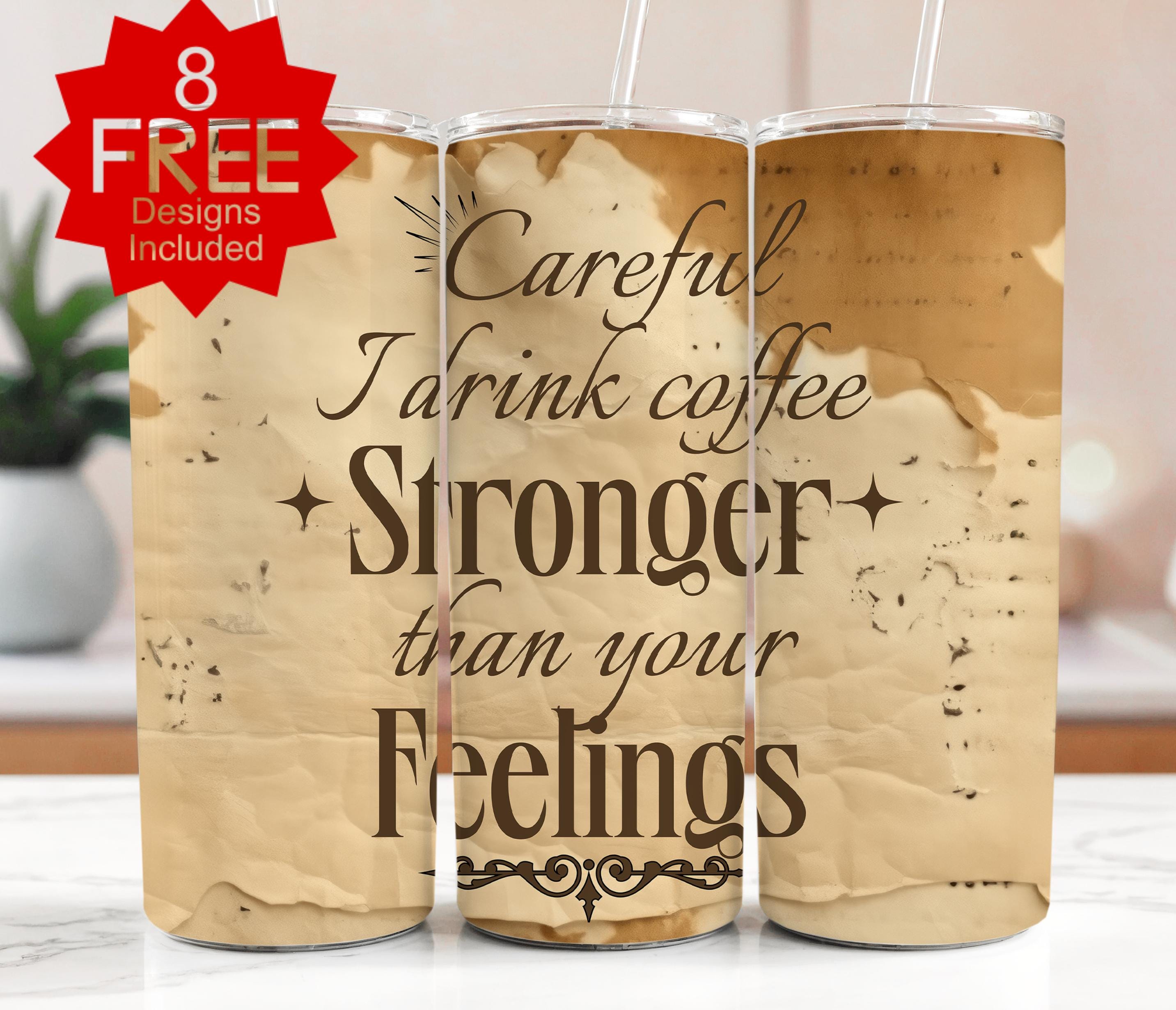 Funny Coffee Quote 20oz Tumbler Wrap (Digital Download)