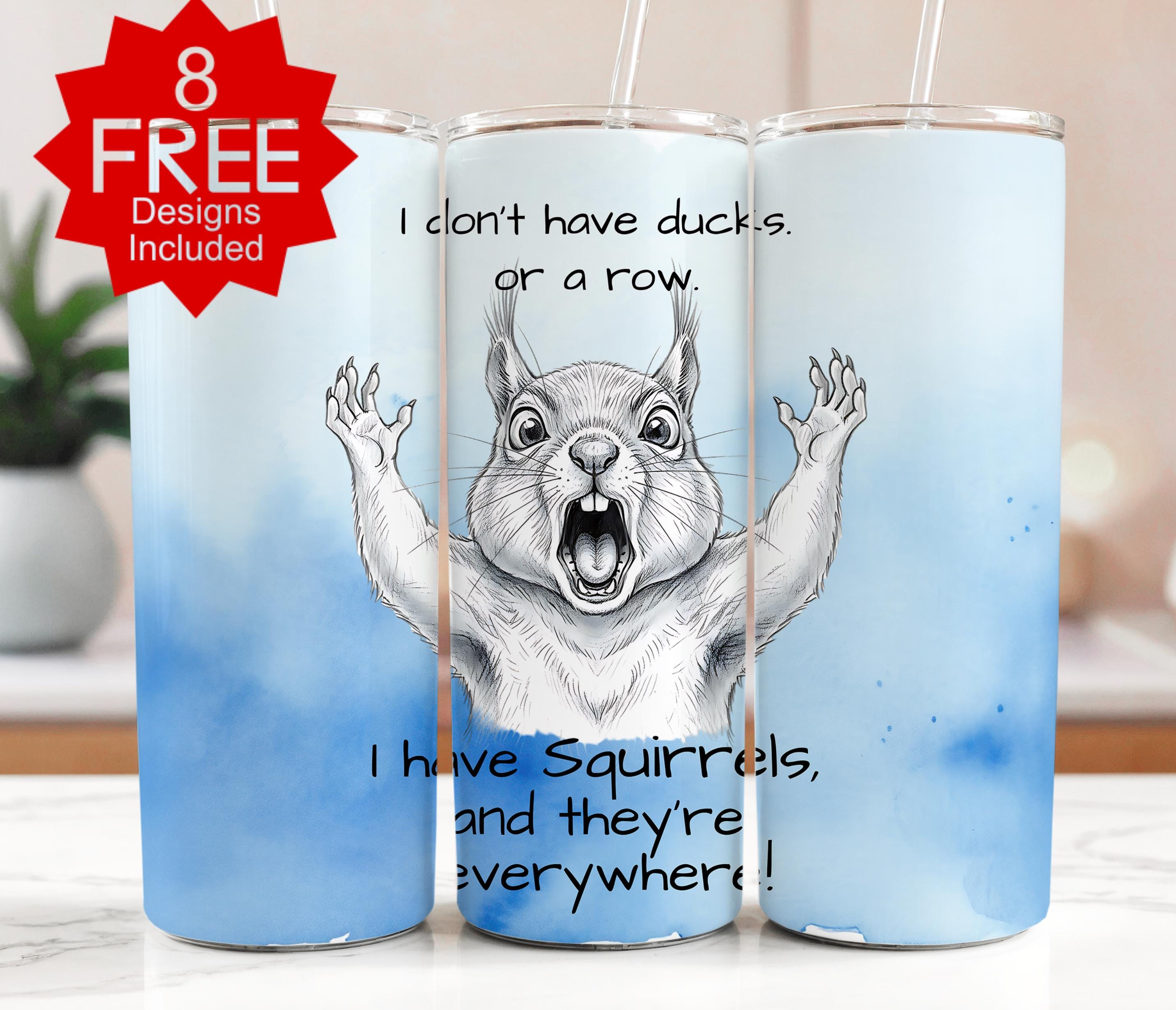 Funny Squirrels Everywhere Tumbler Wrap: 20oz Skinny Tumbler (Digital Download)