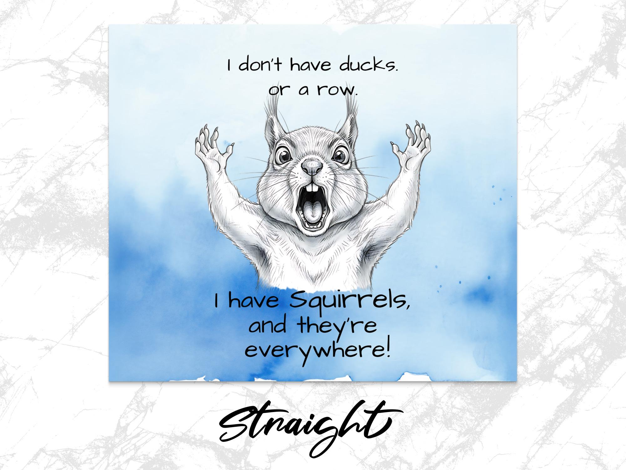 Funny Squirrels Everywhere Tumbler Wrap: 20oz Skinny Tumbler (Digital Download)