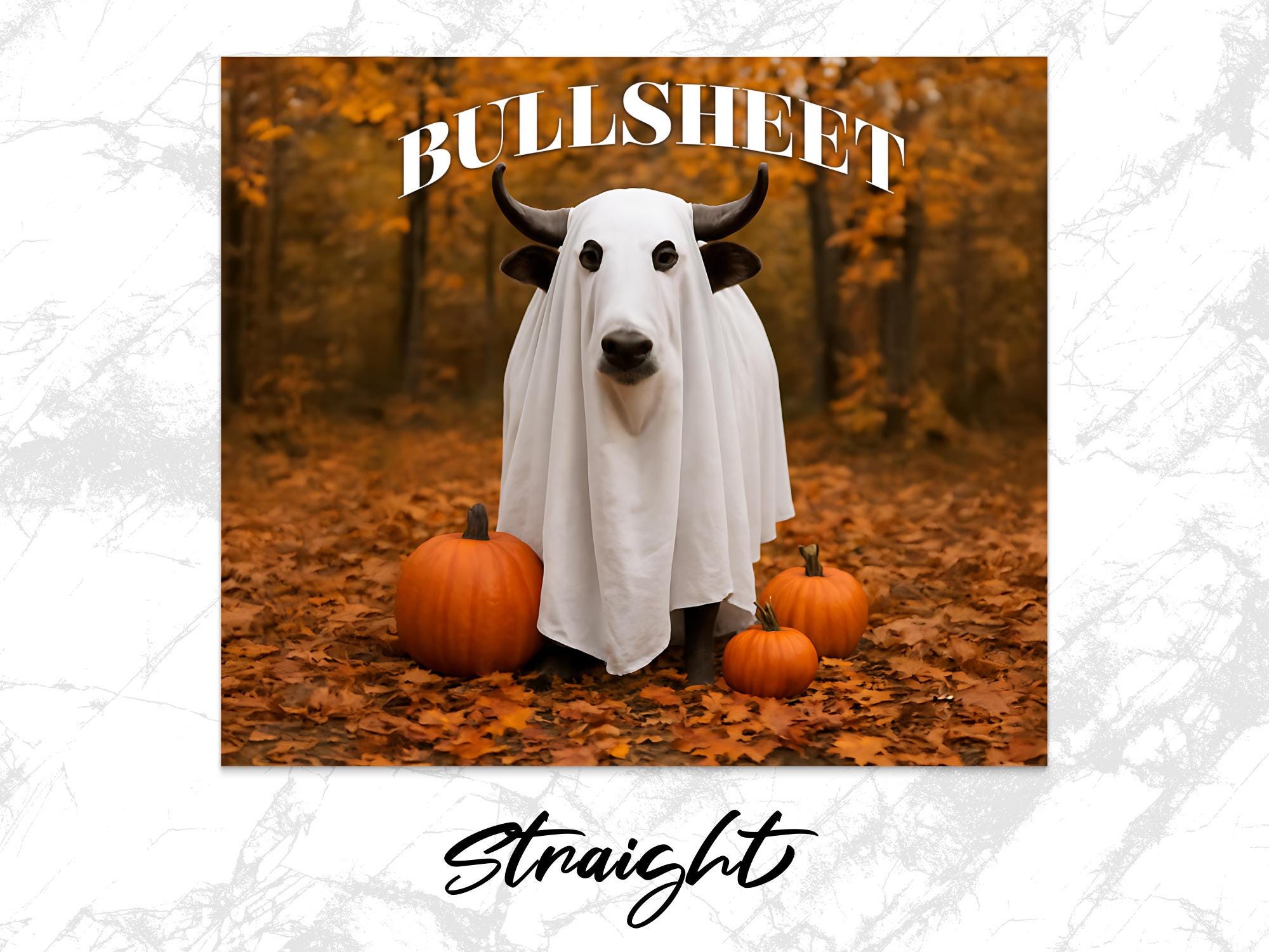 Cow Ghost BullSheet Tumbler Wrap: Funny Halloween Sublimation Design (Digital Download)