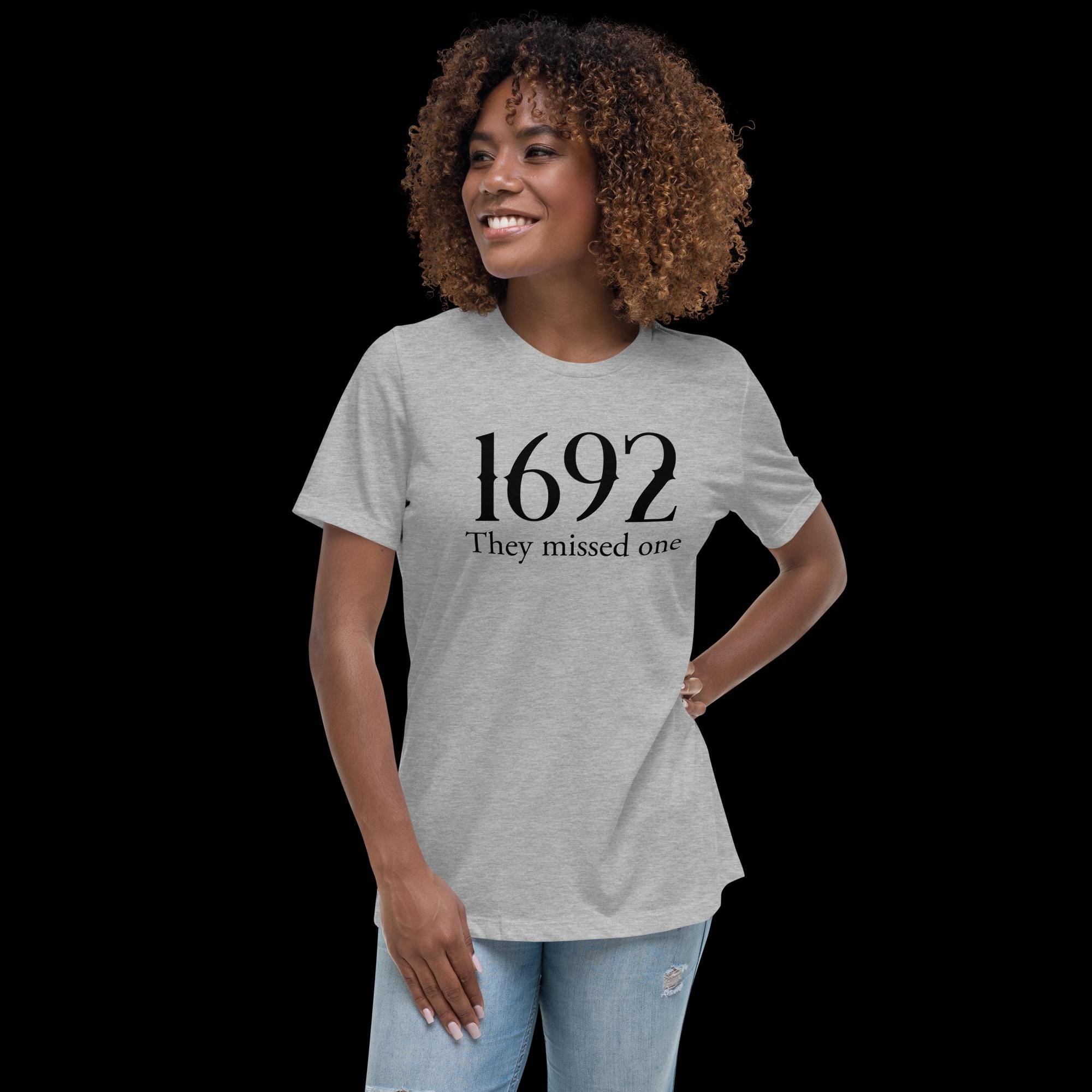 1692 They Missed One T-Shirt: Salem Witch Halloween Costume