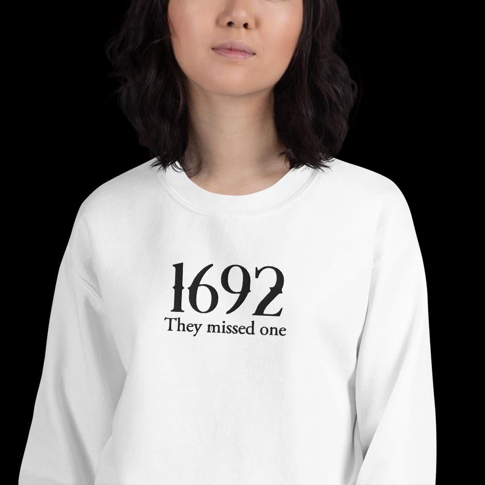 Embroidered 'They Missed One' Sweatshirt - Salem Witch Halloween Costume