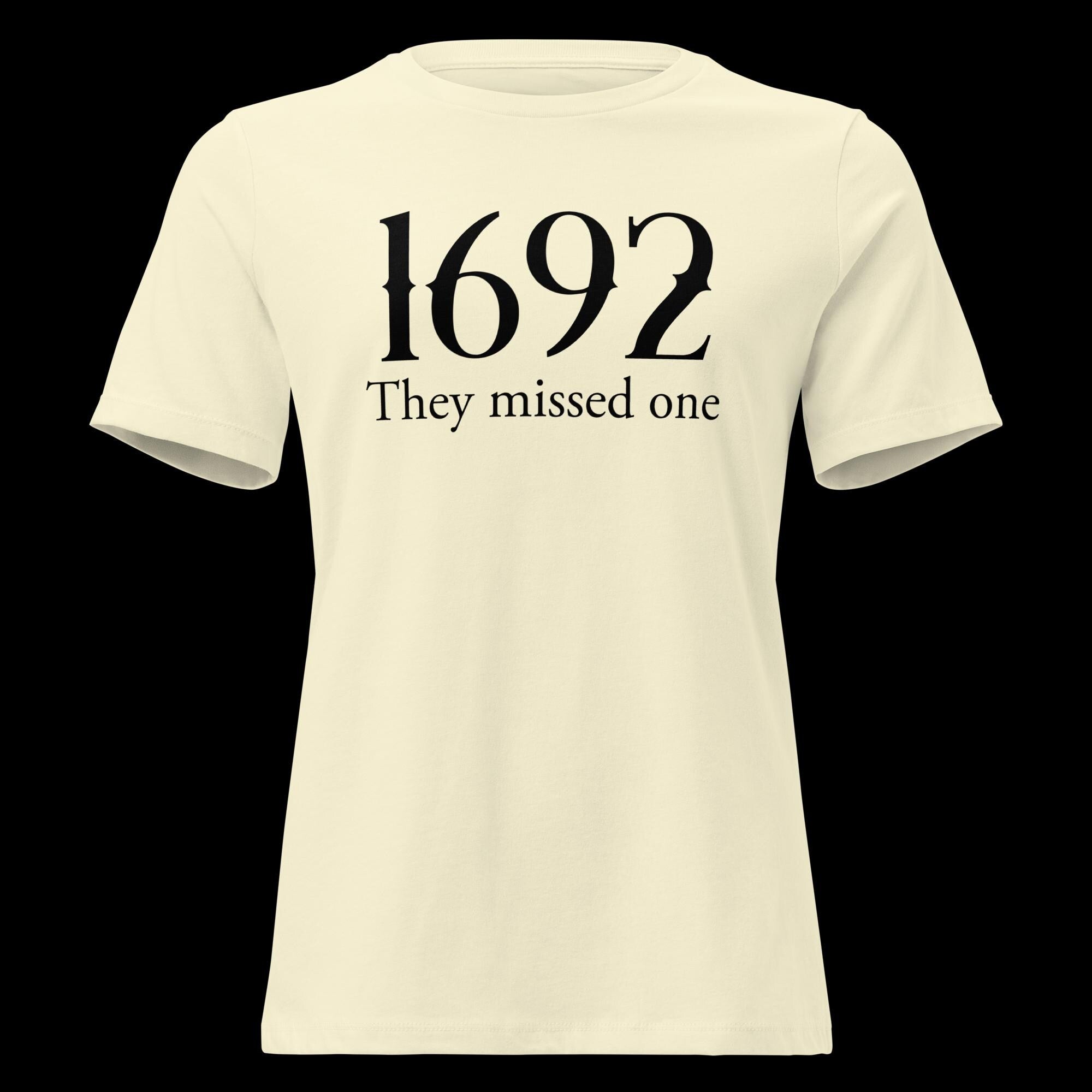 1692 They Missed One T-Shirt: Salem Witch Halloween Costume
