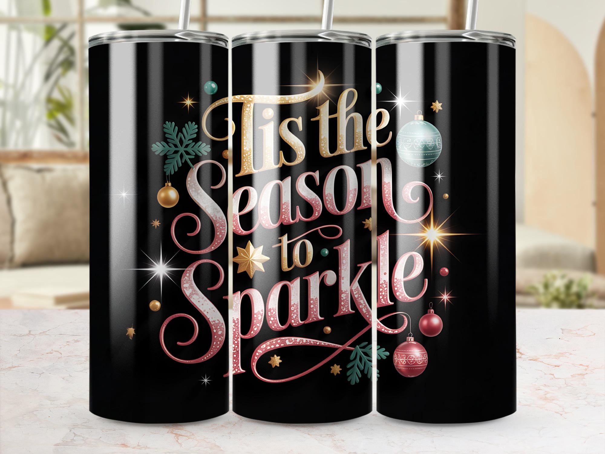 Festive Christmas Tumbler Wrap: 'Tis the Season to Sparkle' (Digital Download)
