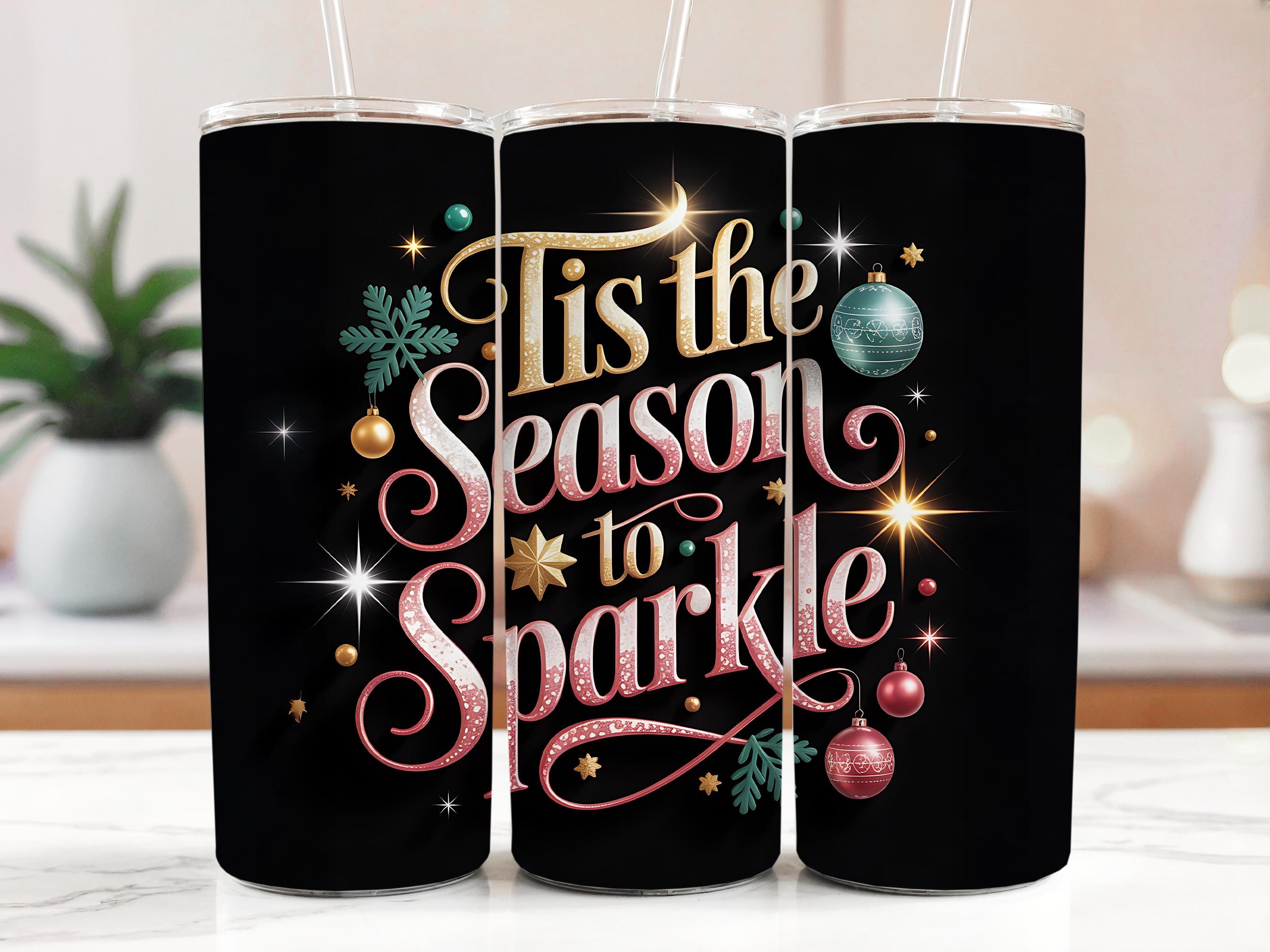 Festive Christmas Tumbler Wrap: 'Tis the Season to Sparkle' (Digital Download)