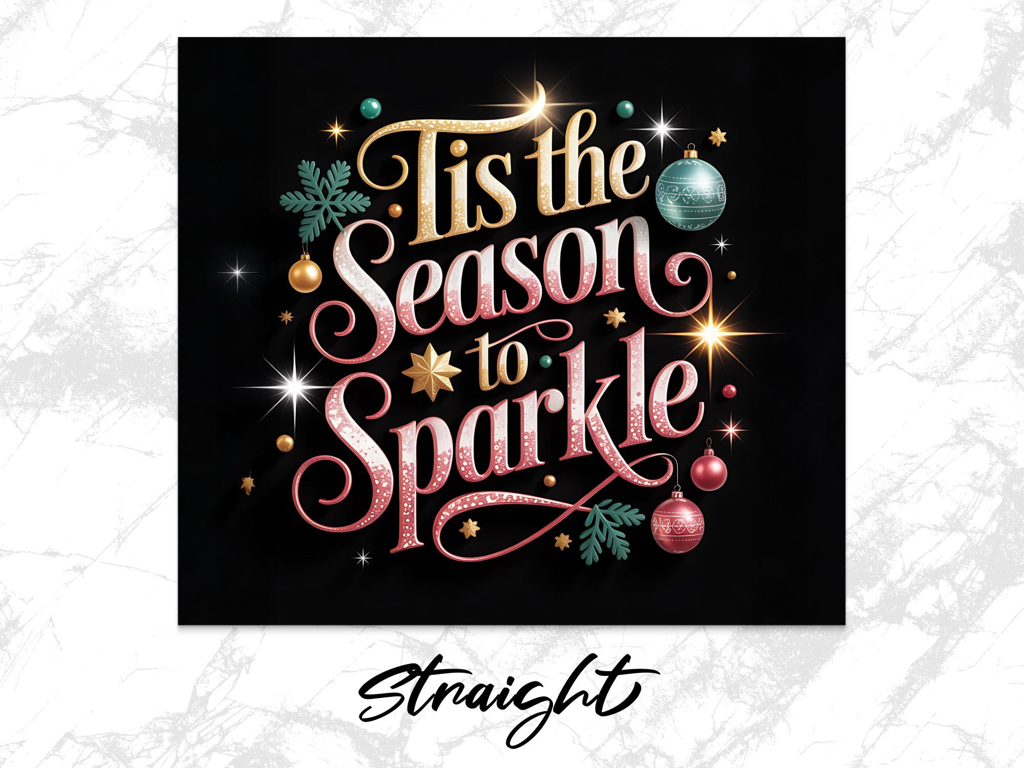 Festive Christmas Tumbler Wrap: 'Tis the Season to Sparkle' (Digital Download)