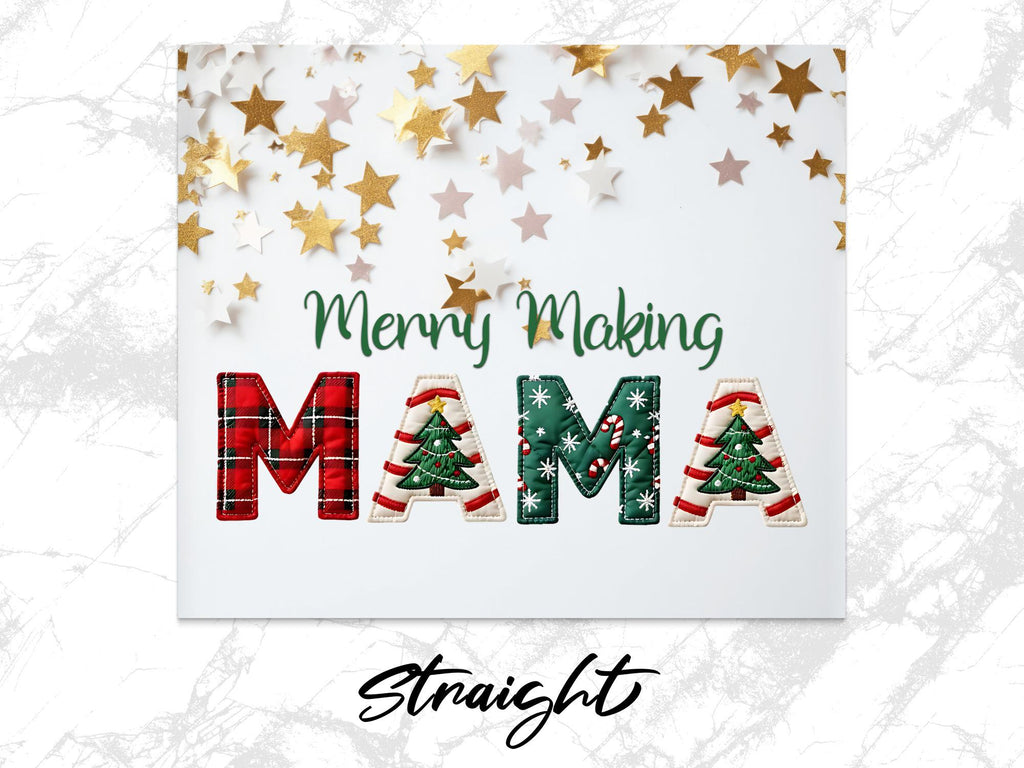 Merry Making Mama Tumbler Wrap - Christmas Sublimation Design (Digital Download)